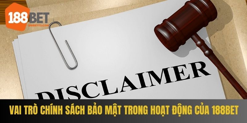 Chức năng của chính sách bảo mật trong việc điều hành 188Bet