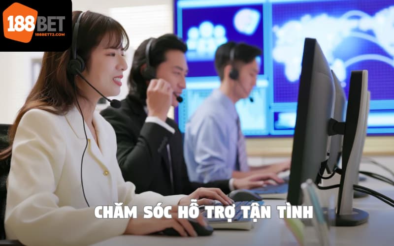 Dịch vụ chăm sóc 188Bet tận tình