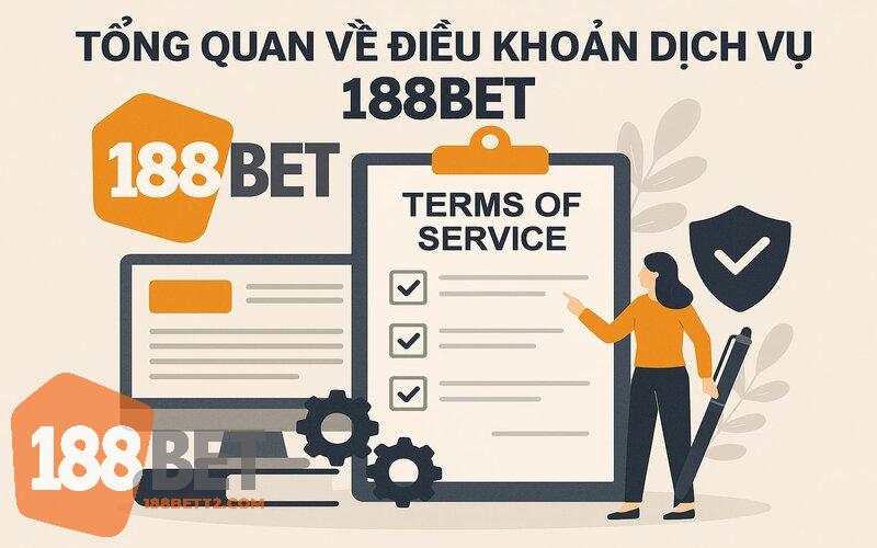 Điều khoản dịch vụ 188Bet giới thiệu sơ lược