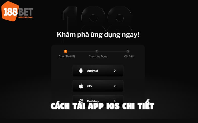 Hướng dẫn tải app 188Bet IOS