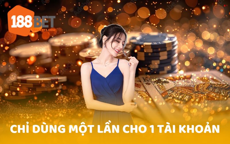 Mỗi chương trình khuyến mãi chỉ được áp dụng một lần cho mỗi tài khoản
